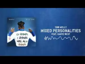YNM Melly - Mixed Personalities Ft. Kanye West